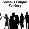 Famous Couple Fantasy: Play for 16 guests or less