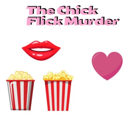 the chick flick murder