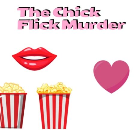 the chick flick murder