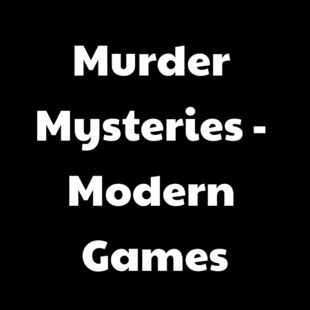 Murder Mysteries - Modern Games