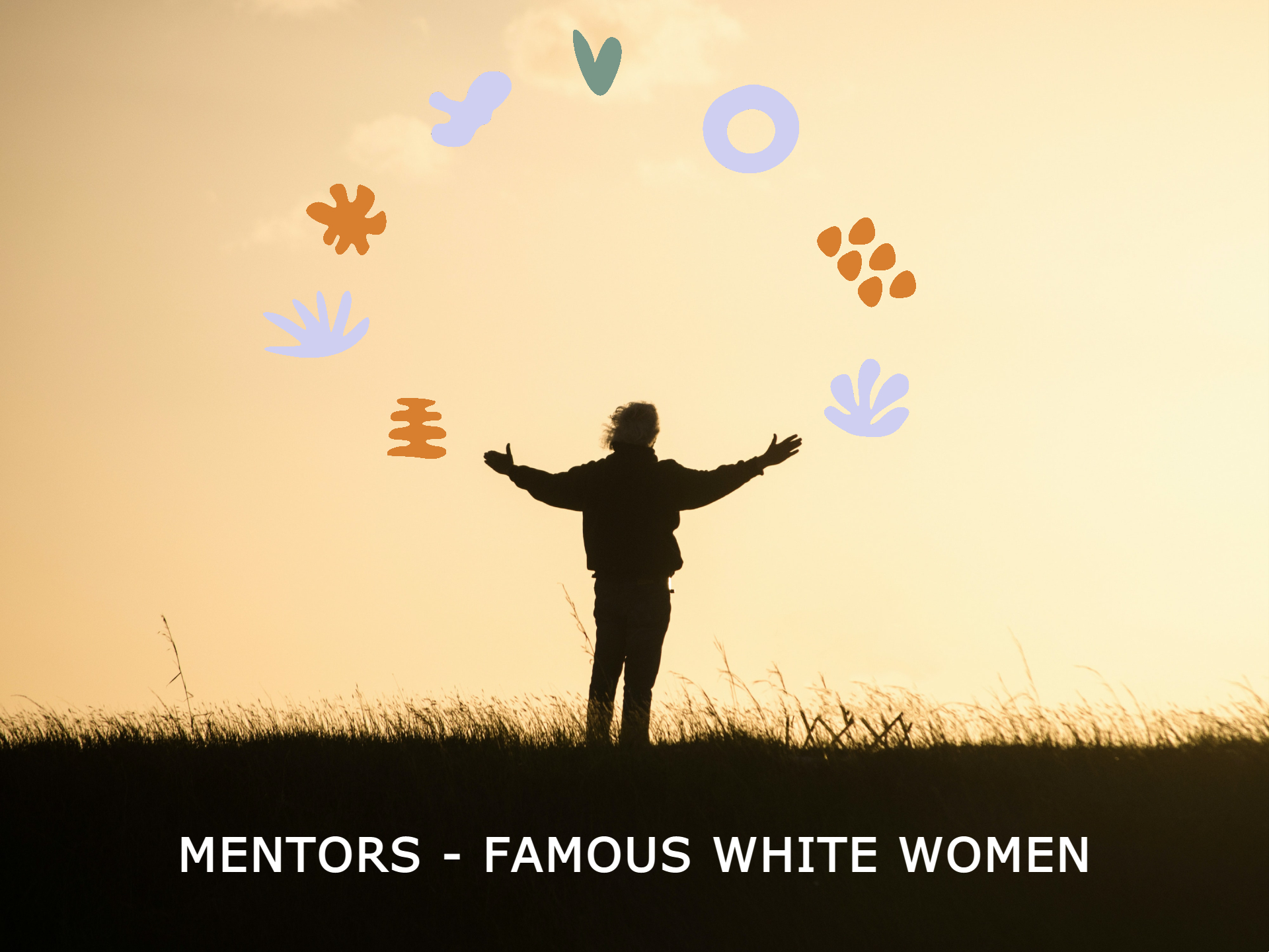 Famous White Women Female Mentors & Role Models invitation image